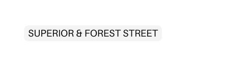 SUPERIOR FOREST STREET